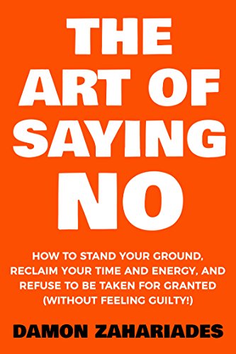 Learning to Say No: A Guide to Embracing Your Inner Strength Learning to Say No: A Guide to Embracing Your Inner Strength
